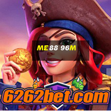 Me88 96m