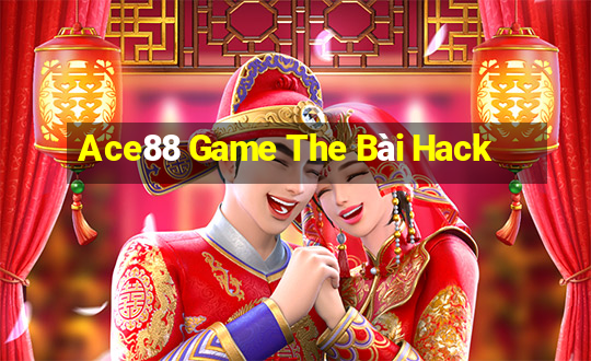 Ace88 Game The Bài Hack