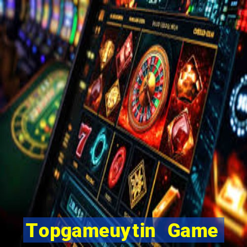 Topgameuytin Game Bài Lá