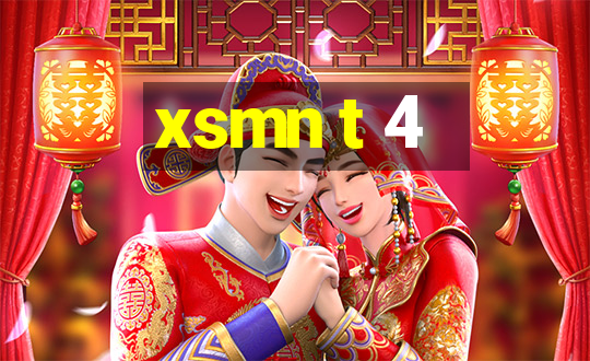 xsmn t 4