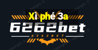 Xì phé 3a