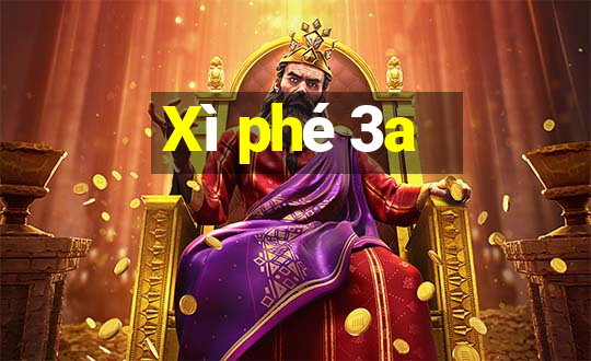 Xì phé 3a