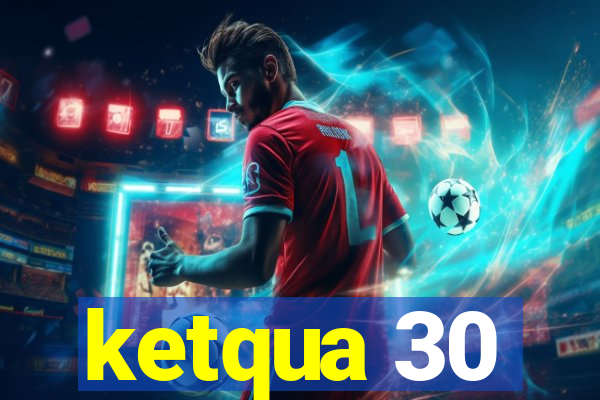 ketqua 30