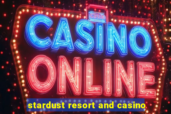 stardust resort and casino