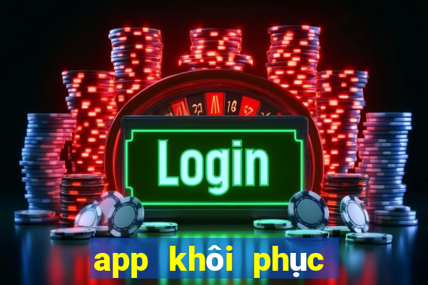 app khôi phục ảnh đã xoá