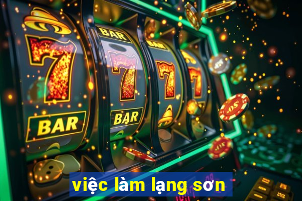 việc làm lạng sơn