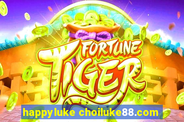 happyluke choiluke88.com