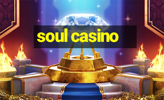 soul casino