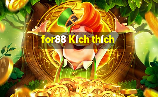 for88 Kích thích