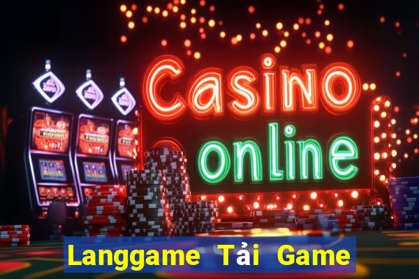 Langgame Tải Game Bài Đổi Thưởng