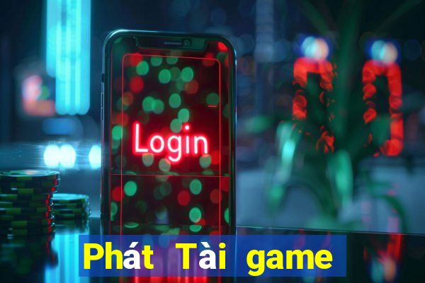 Phát Tài game giải trí