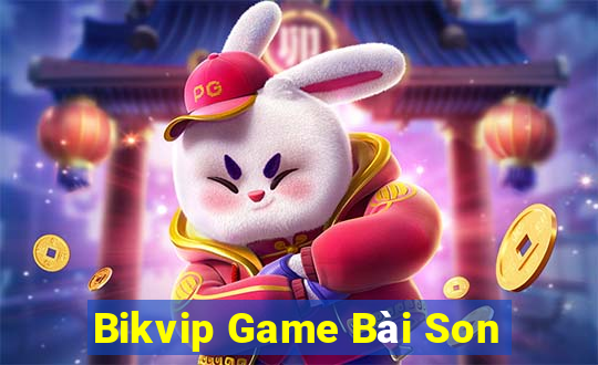 Bikvip Game Bài Son