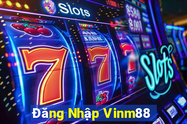 Đăng Nhập Vinm88