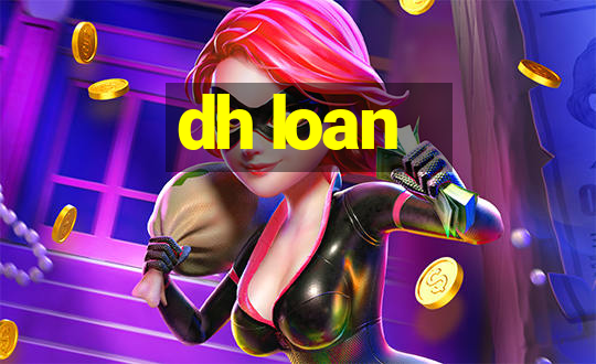 dh loan