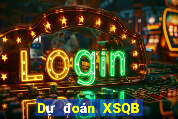 Dự đoán XSQB ngày 7