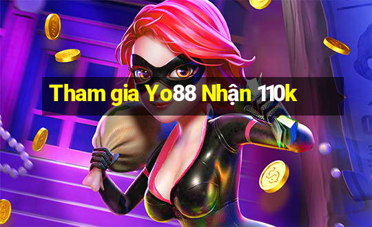 Tham gia Yo88 Nhận 110k