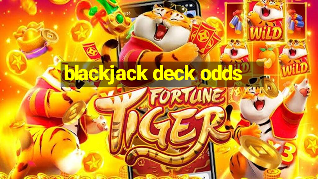 blackjack deck odds