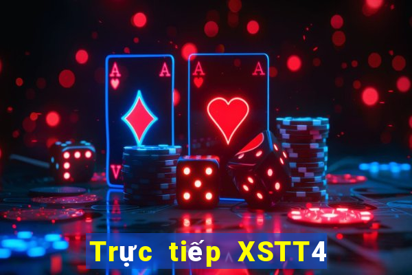 Trực tiếp XSTT4 ngày 14