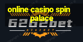 online casino spin palace