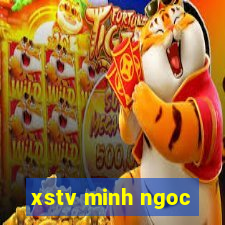 xstv minh ngoc