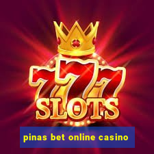 pinas bet online casino