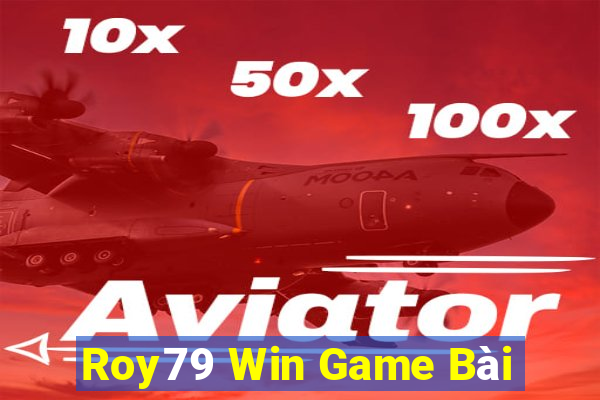 Roy79 Win Game Bài