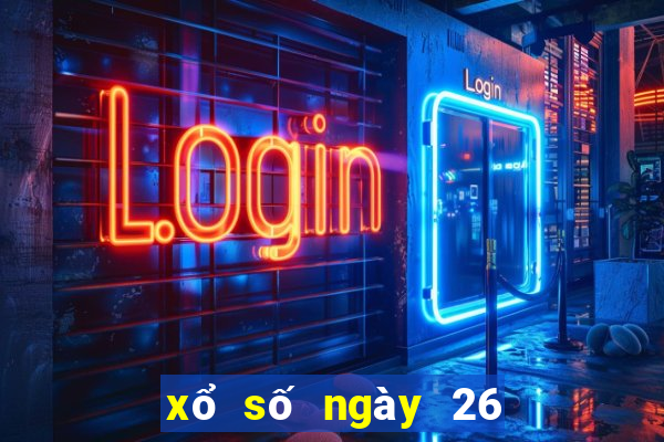 xổ số ngày 26 tháng 11 năm 2024