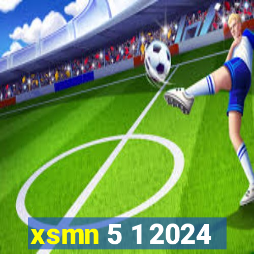 xsmn 5 1 2024