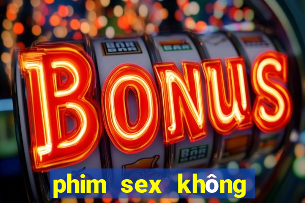 phim sex không che .club