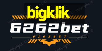 bigklik