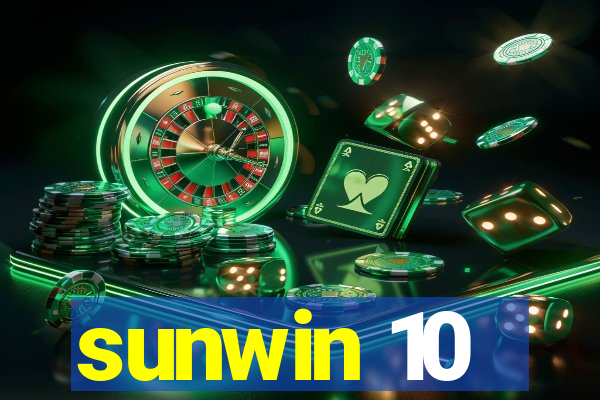 sunwin 10