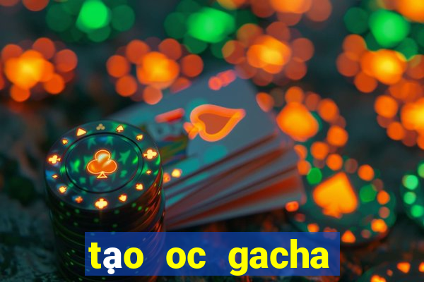 tạo oc gacha club nam