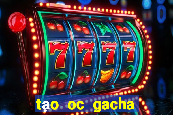 tạo oc gacha club nam