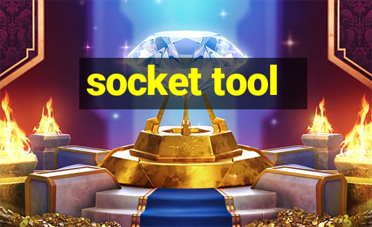 socket tool