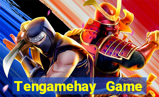 Tengamehay Game Bài Tài Xỉu