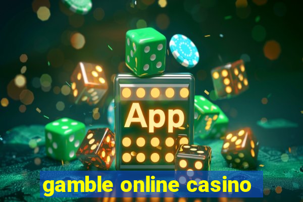 gamble online casino