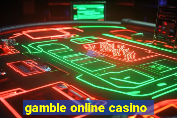 gamble online casino