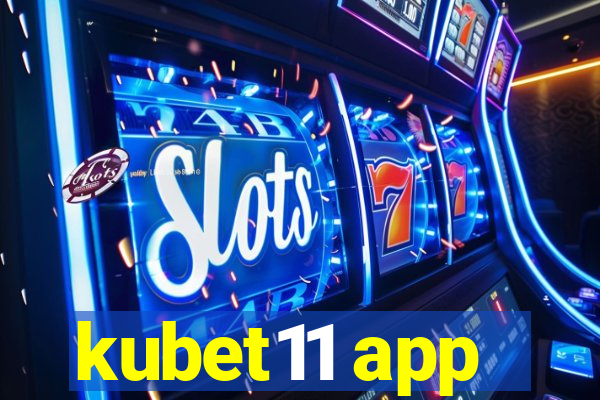 kubet11 app