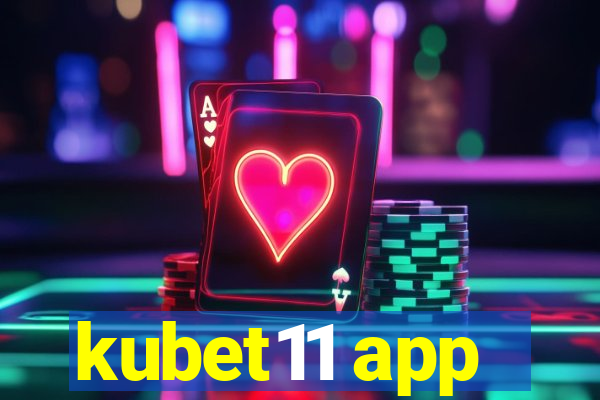 kubet11 app