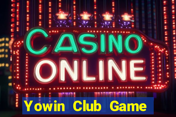 Yowin Club Game Bài Hay