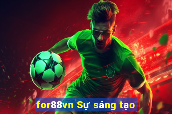 for88vn Sự sáng tạo