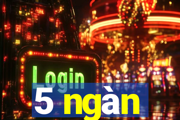 5 ngàn