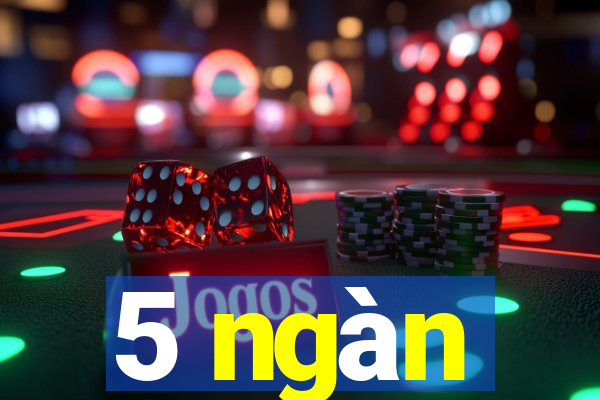 5 ngàn