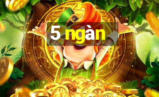 5 ngàn