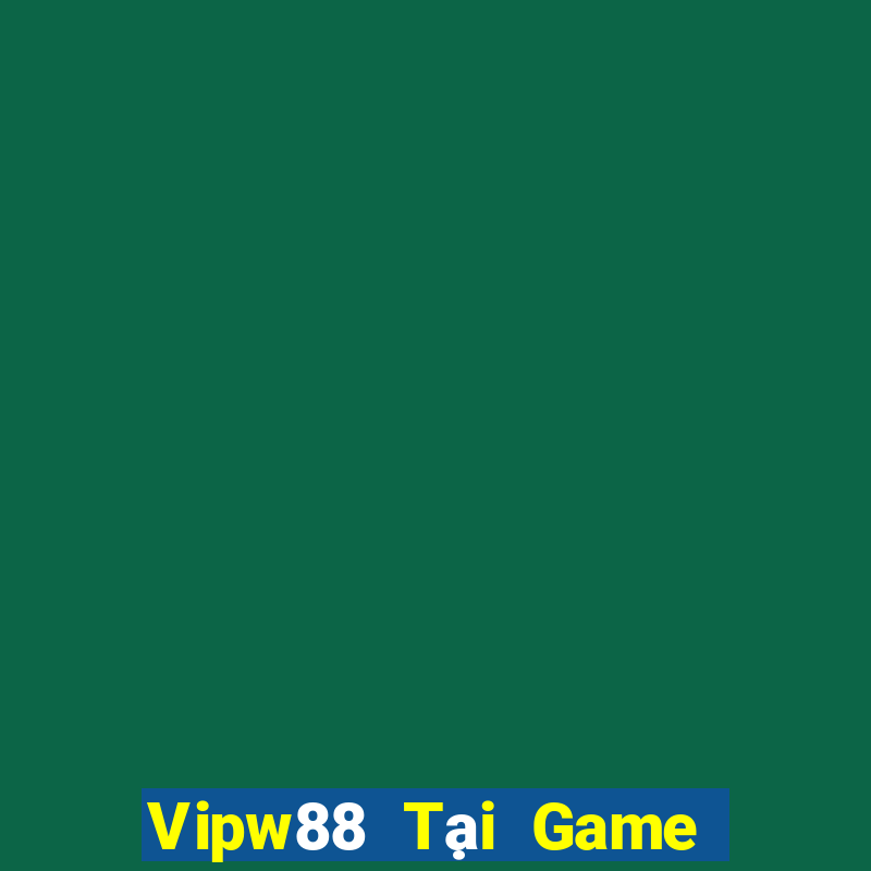 Vipw88 Tại Game Bài B52 Đổi Thưởng