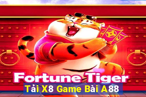 Tải X8 Game Bài A88