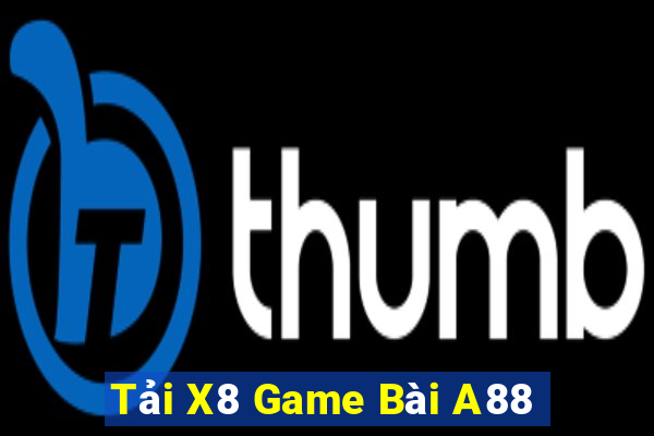 Tải X8 Game Bài A88