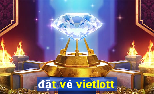 đặt vé vietlott