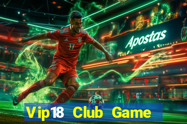 Vip18 Club Game Bài Dubai