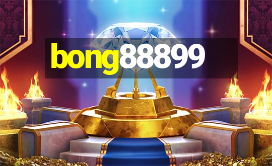 bong88899